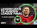 Bayer Leverkusen to EUROPA LEAGUE FINAL 🙌 3rd-longest steak in European HISTORY | ESPN FC