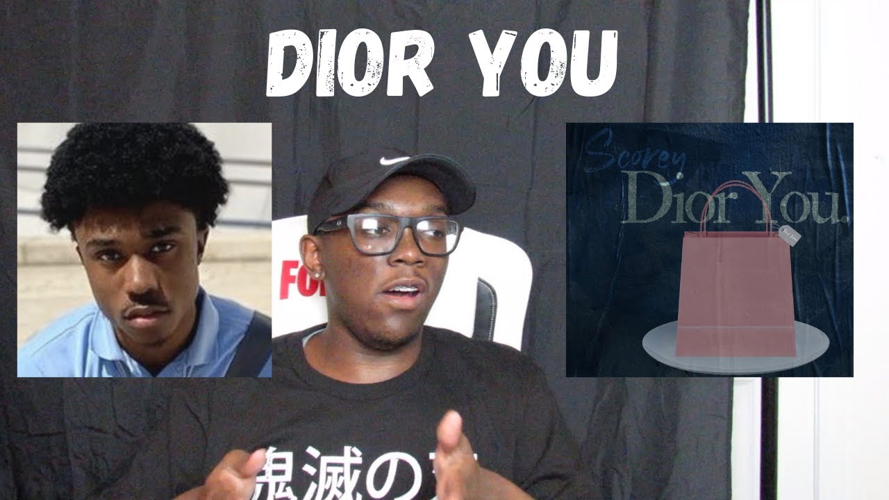 Scorey- Dior You Reaction/Review