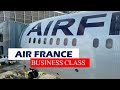 AIR FRANCE BUSINESS CLASS  Paris to Dubai Boeing 787 9  AF662