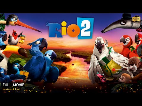 Rio 2 Full Movie In English | New Animation Movie | White Feather Movies | Review & Facts
