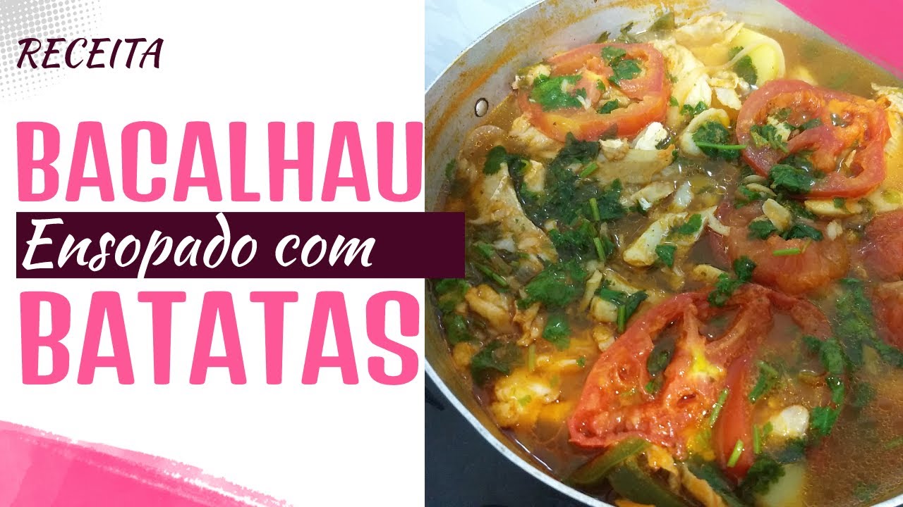 BACALHAU ENSOPADO COM BATATAS ReceitasJaqueTompson YouTube