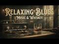 Relaxing Blues Music &amp; Bar Jazz Music ~ Smooth Blues Mix For A Relaxing Late Night Jazz Session
