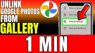 How To Unlink Google Photos From Gallery (2026)
