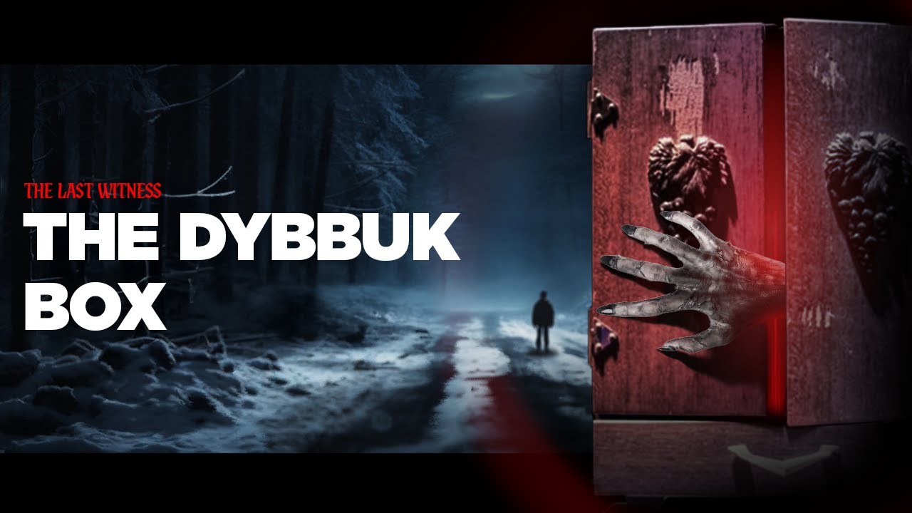 THE DYBBUK BOX