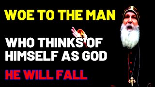 WOE TO THE ONE WHO THINKS HIMSELF AS GOD | Mar Mari Emmanuel