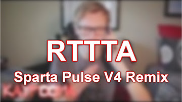 [OLD] Garrett Williamson - RTTTA [Sparta Pulse V4 Remix]