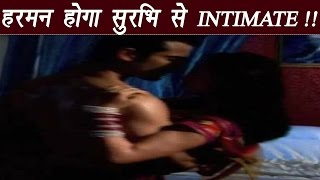 shakti astitva ke ehsaas ki harman to get intimate with surbhi filmibeat