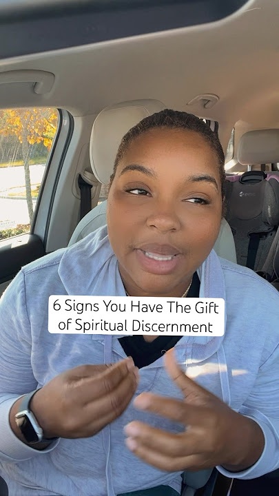 6 Signs You Have The Gift of Spiritual Discernment