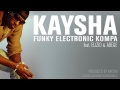 Kaysha  funky electronic kompa feat elizio  abege
