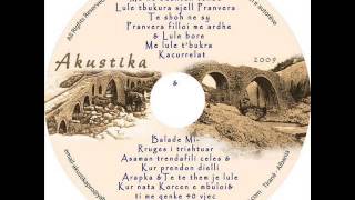 Akustika - Pranvera filloi me ardhë & Lule bore chords