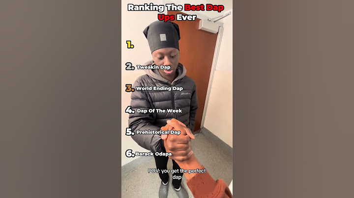 Ranking The Best Dap Up's 🤝