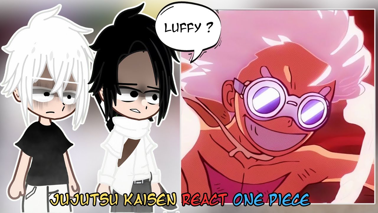Jujutsu Kaisen React To One piece || One Piece || Gacha React