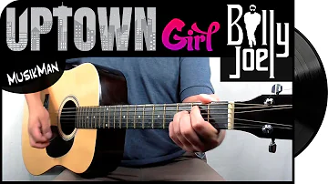 UPTOWN GIRL 👸 - Billy Joel / GUITAR Cover / MusikMan N°162
