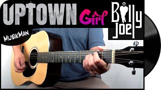 UPTOWN GIRL 👸 - Billy Joel / GUITAR Cover / MusikMan N°162 chords