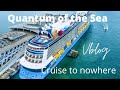 [Holiday] Cruise to nowhere from Singapore| Royal Caribbean Quantum of the Sea| 4 nights| staycation