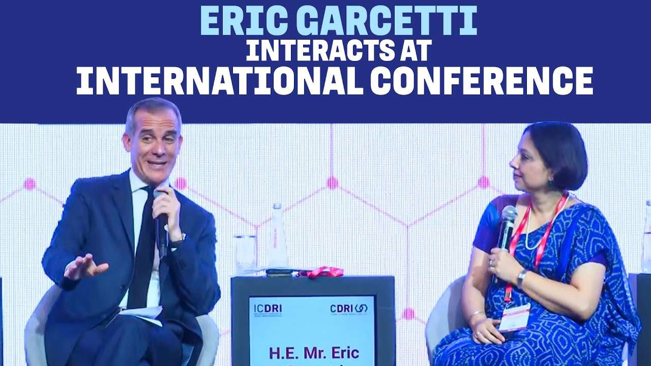 Live: Eric Garcetti interacts at International Conference on Disaster Resilient Infrastructure