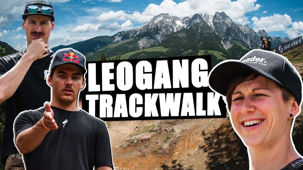 Trackwalk Leogang Downhill World Cup 2024 Trackwalk mit Nina, Andi und Henri ...