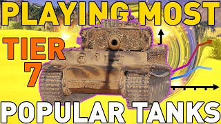 Playing the Most POPULAR T7s in World of Tanks!