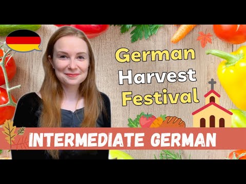 German Thanksgiving? “Erntedankfest“ in Germany (German Harvest Festival)│Pre-Intermediate German