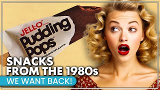 25 Forgotten Snacks From The 1980s We Want Back