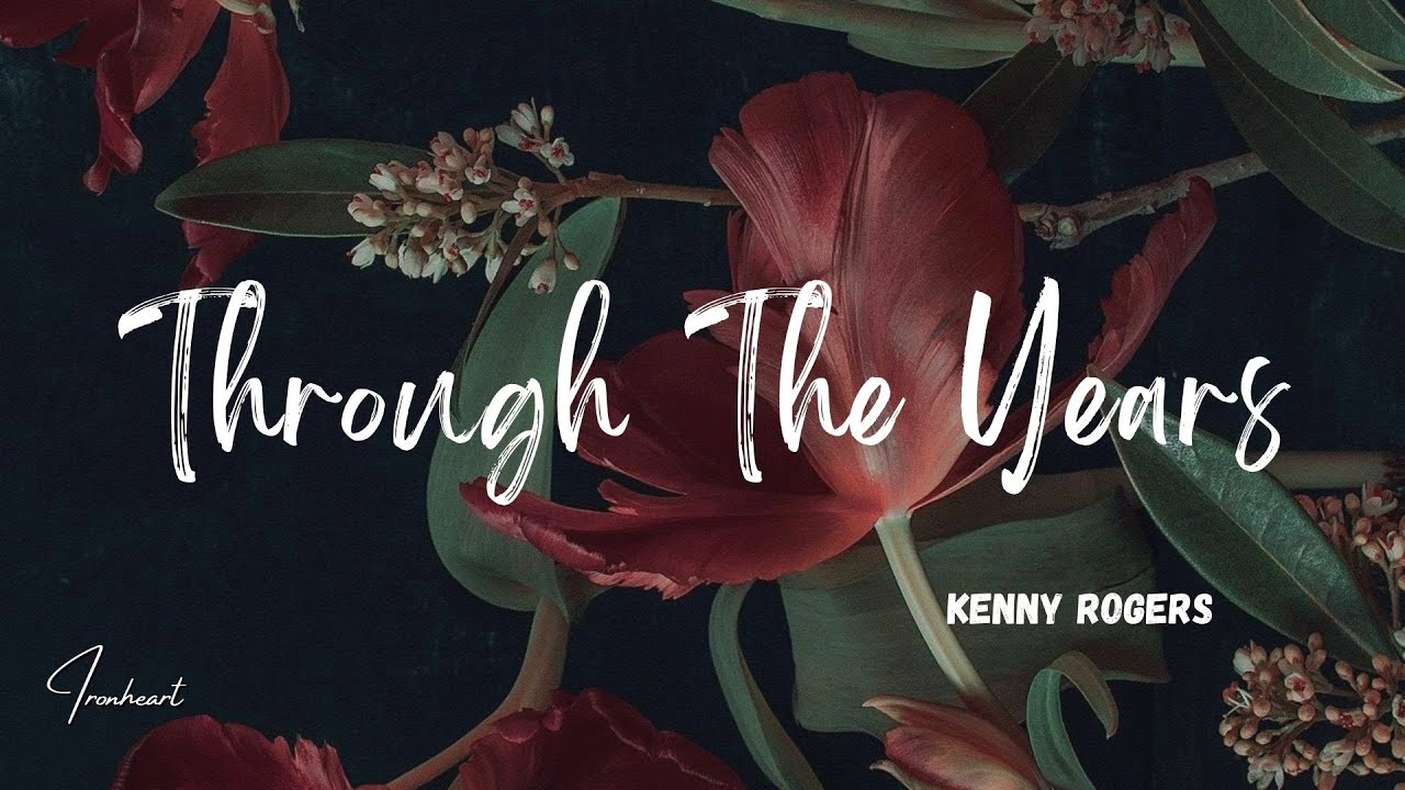 Kenny Rogers Through The Years (Lyrics) YouTube