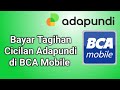 Cara Bayar Cicilan Adapundi Lewat BCA Mobile 2024