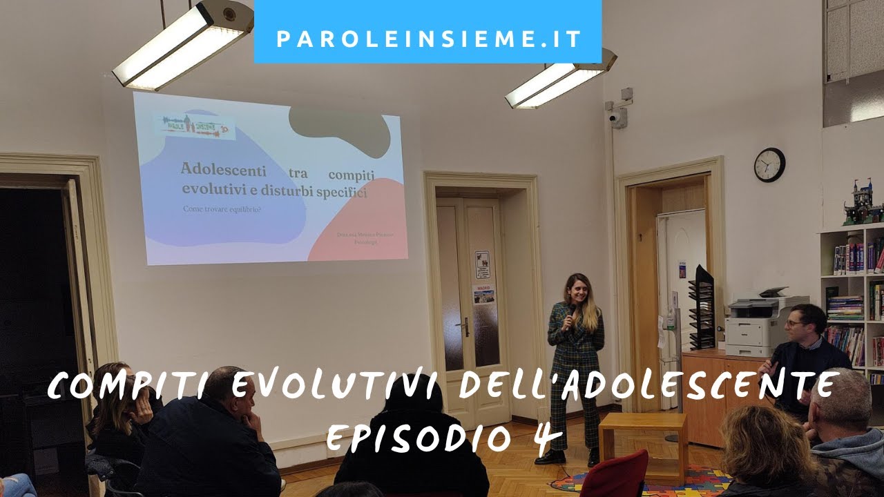 COMPITI EVOLUTI DELL'ADOLESCENTE - EPISODIO 4