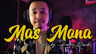 MAS MONA - Original By Datuk Jeffrydin (cover by Haziq Rosebi)