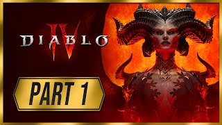 DIABLO IV - Gameplay Walkthrough Part 1