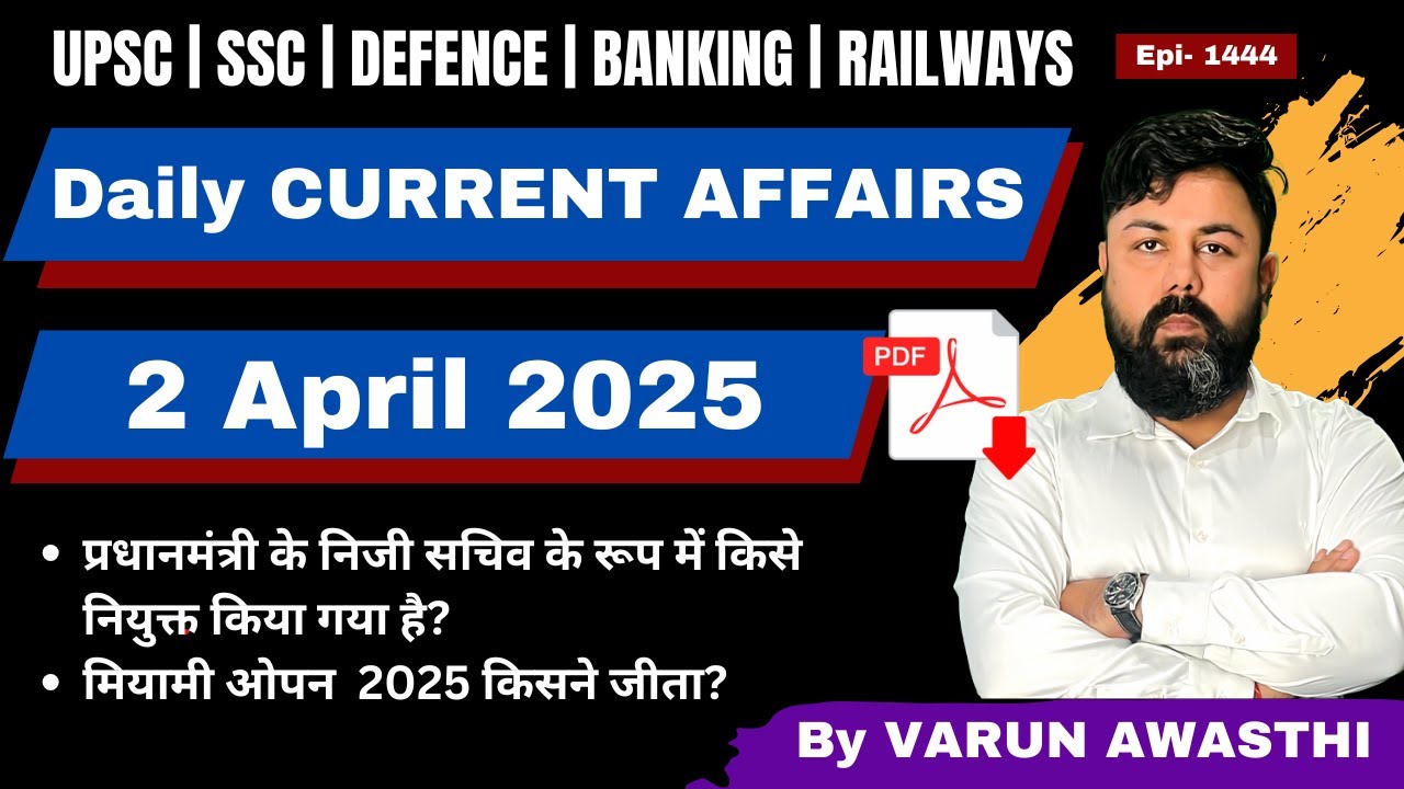 2 APRIL 2025 | DAILY CURRENT AFFAIRS | STATIC GK | Current Affairs 2025 ...