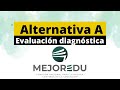 Alternativa de Aplicación A. Evaluación Diagnóstica MEJOREDU para alumnos de Educación Básica 22-23