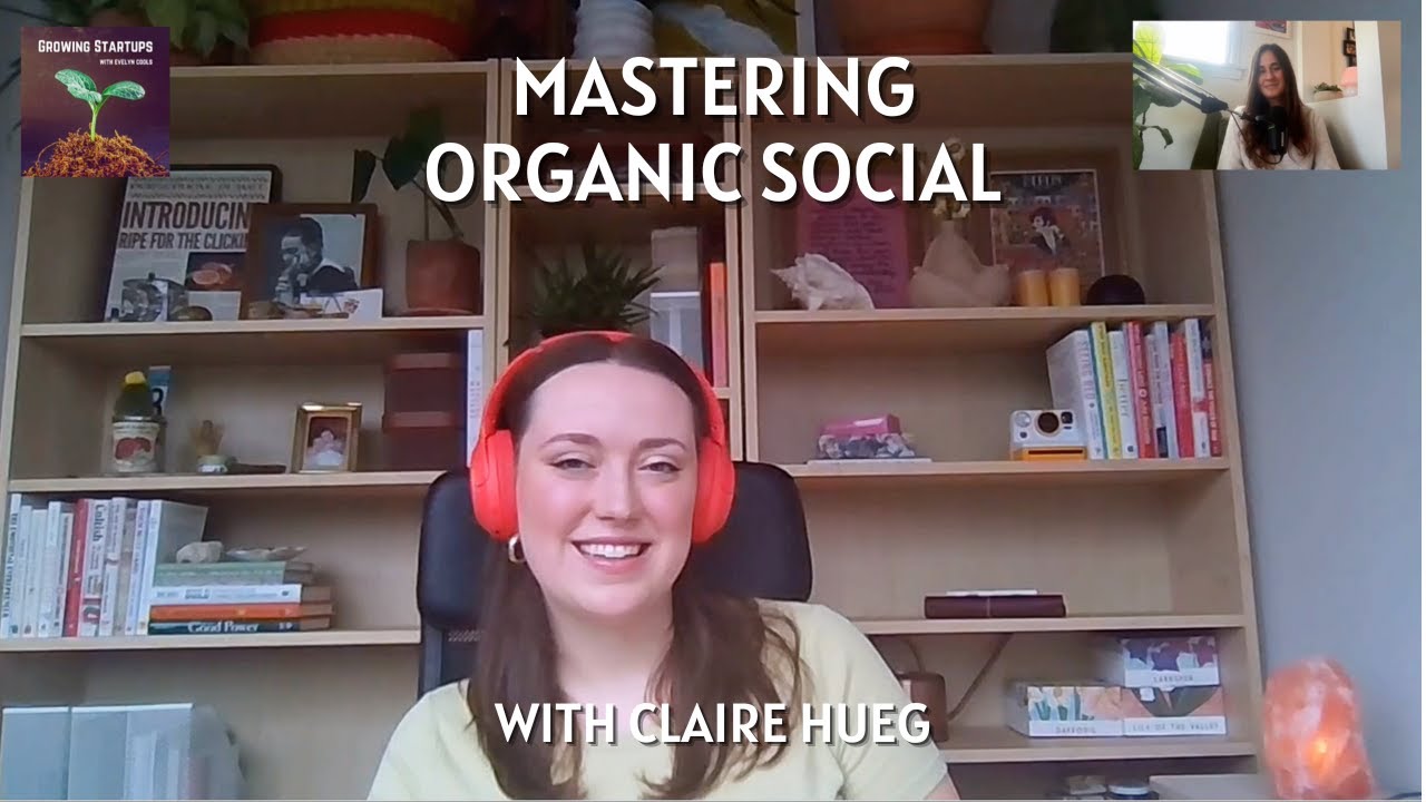 Claire Hueg: Mastering Organic Social