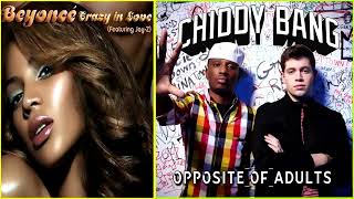 CHIDDY BANG & BEYONCE & JAY-Z - Crazy in Love [OPPOSITE OF ADULTS Mashup]