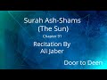Surah Ash Shams The Sun Ali Jaber Quran Recitation Surah Ash Shams The Sun Ali Jaber Quran Recitation