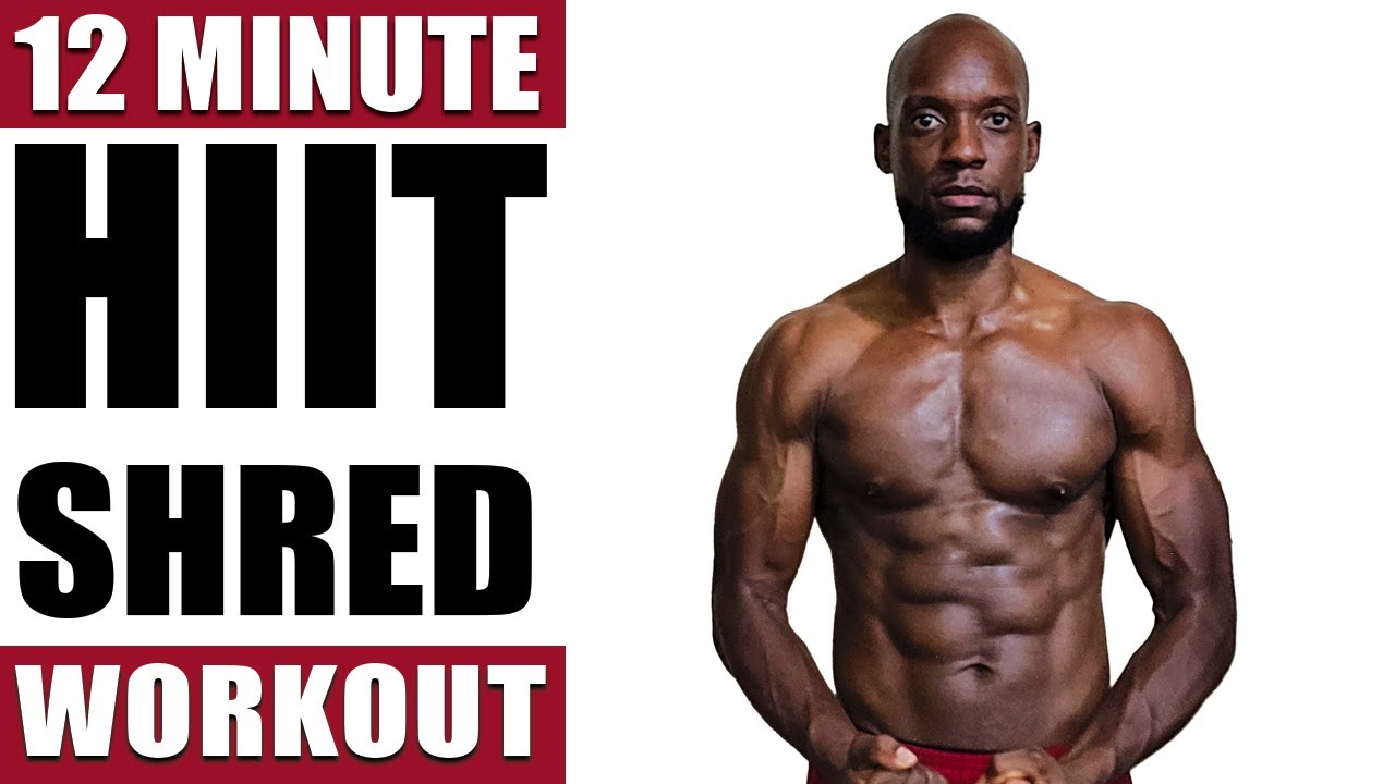 HIIT Workout To Get SHREDDED ABS 12 Minute CARDIO And ABS Bodyweight Home Workout YouTube