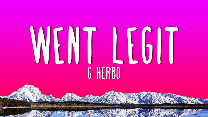 G Herbo - Went Legit (Lyrics)