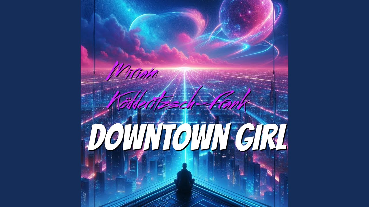 Downtown Girl