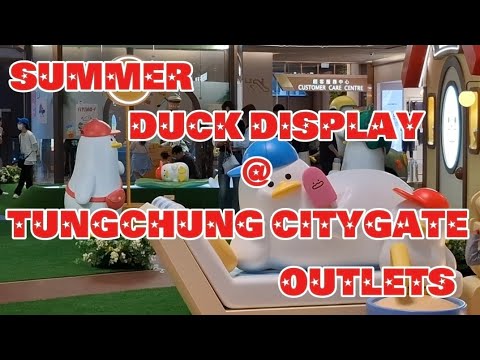 SUMMER DUCK DISPLAY AT TUNGCHUNG CITYGATE OUTLETS