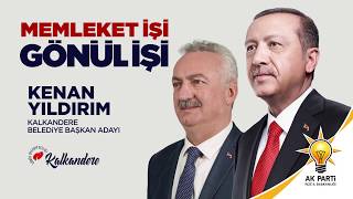 Kenan Yıldırım - Ak Parti Kalkandere Belediye Başkan Adayı