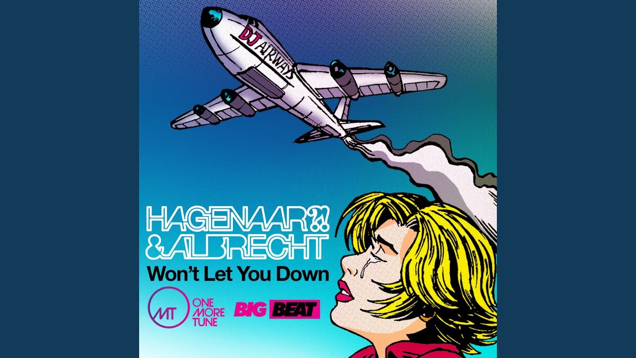 Won't Let You Down (Original Club Mix)