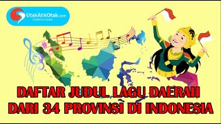 JUDUL LAGU DAERAH DAN ASALNYA