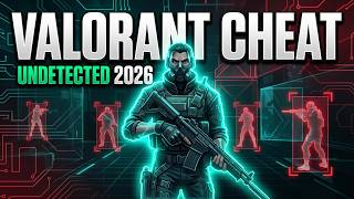 *NEW* VALORANT CHEAT 💎 AIMBOT & ESP & OTHER // UNDETECTED 2026