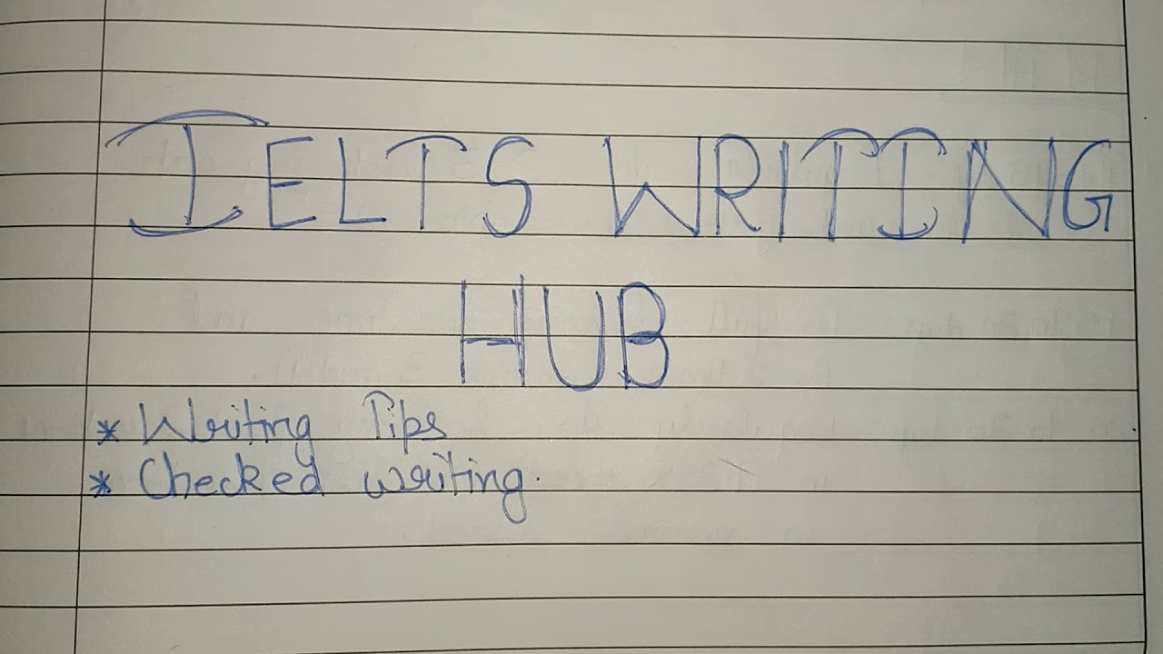 Ielts writing hub new channel | part of ielts study hub |