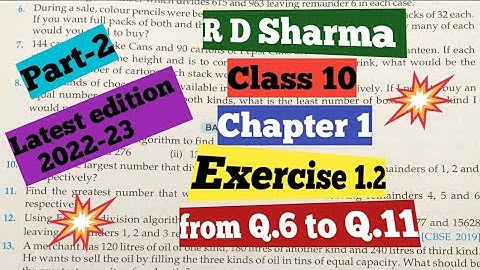 R D Sharma Class 10 Chapter 1(Real Numbers) Exercise 1.2 from Q.6 to Q.11