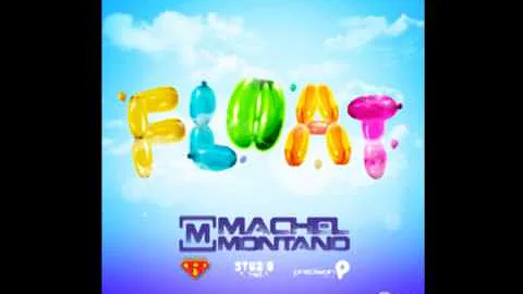 Machel Montano - Float