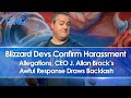 Blizzard Devs Confirm Harassment Allegations, President J. Allen Brack's Response Draws Backlash