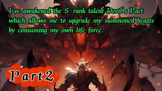 Srank talent Devil's Pactby consuming your own life forceyou can upgrade the summoned beasts(Part2)