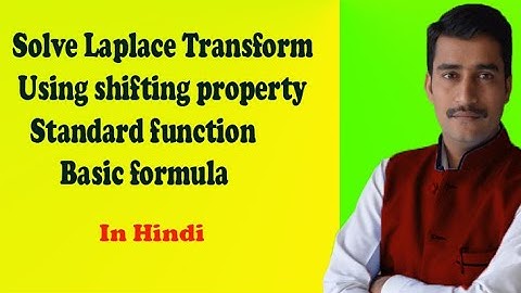 Solve Laplace Transform by using shifting property standard function & basic formula in Hindi