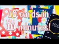 Challenge! 10 cards in 10 minutes!! Mass produced cards!