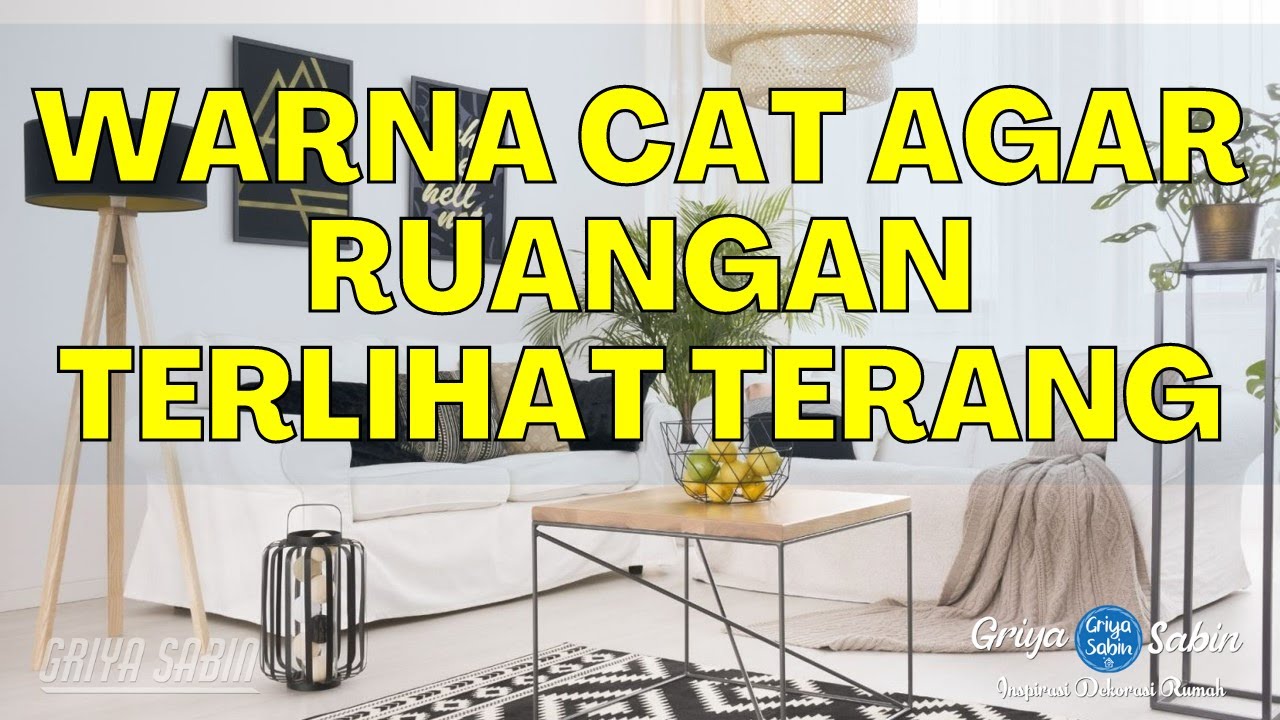 95 Ide Warna Cat Agar Ruangan Terlihat Terang Dan Luas Rumah Kecil